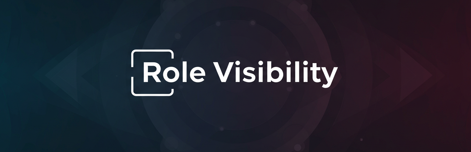 Role Visibility